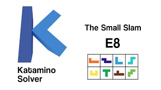 #Katamino - how to solve Level: The Small Slam - E8