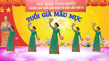 Múa Sen Ý Nghĩa 🌺 TUỔI GIÀ MẪU MỰC.Thanh Hằng.