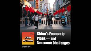 China's Economic Plans — and Consumer Challenges