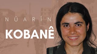Kobanê - Nûarîn