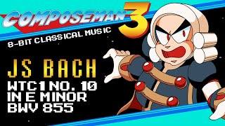 Compose Man 3 - J.S. Bach - WTC 1 Prelude No. 10 in E Minor