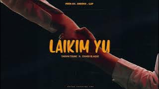 Tarvin Toune ft. Chard Blaque - Laikim Yu (Audio)