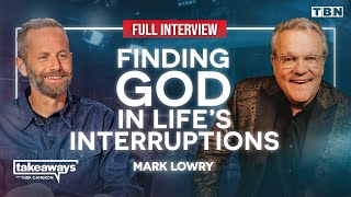 Mark Lowry: The GLORY of GODLY Interruptions & A 'Mary, Did You Know?' SEQUEL | Kirk Cameron on TBN