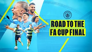 ROAD TO THE FA CUP FINAL! | Man City vs Man Utd | Every FA Cup goal so far