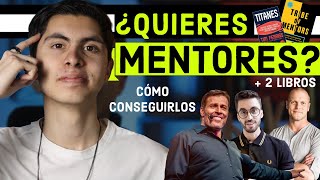 ¿Cómo PUEDO Conseguir MENTORES? Te lo explico!!!  / Libros con +300 mentores