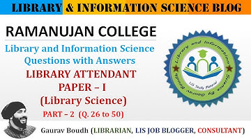 RAMANUJAN COLLEGE | LIBRARY ATTENDANT | QUESTION PAPER | ANSWER KEY | PART - 2 : BY GAURAV BOUDH