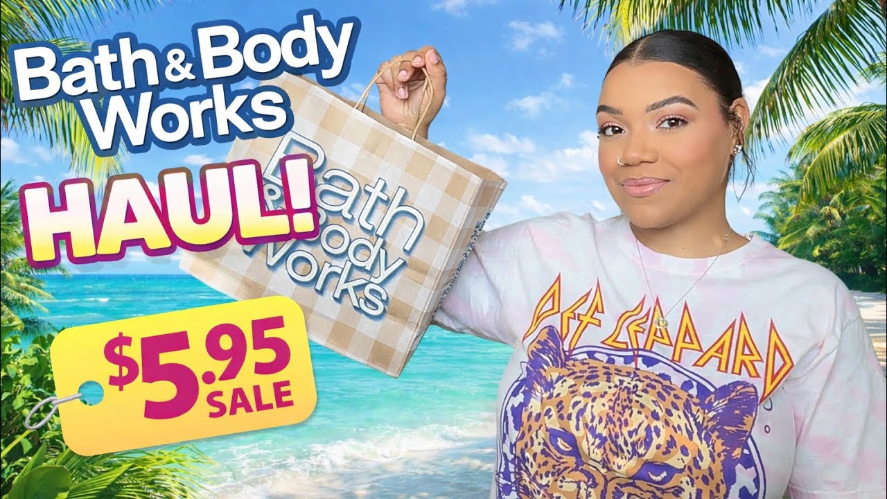 Bath & Body Works Haul $5.95 Sale & More… 