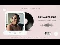 Teschris THE NAME Ft Oyinade Bayode