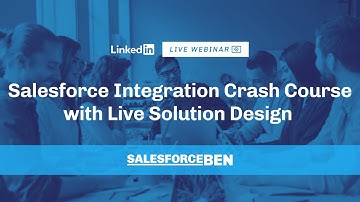 Salesforce Integration Crash Course with Live Solution Design