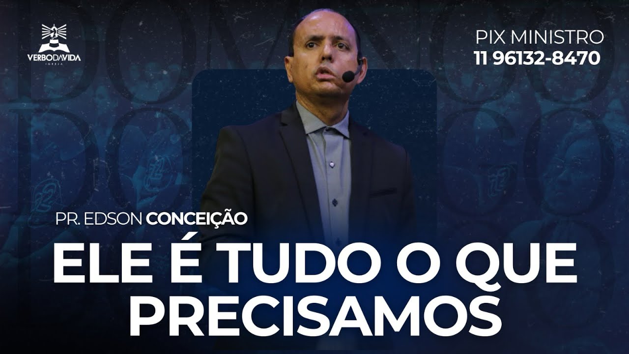 ELE É TUDO O QUE PRECISAMOS (ORAÇÃO EM LÍNGUAS) | Pr. Edson Conceição