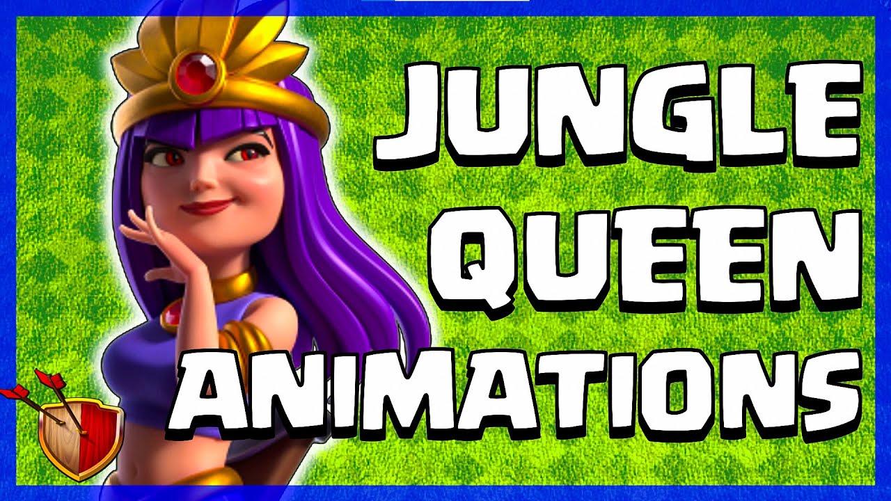 Jungle Queen Custom Animations and Sound Effects (Clash of Clans)