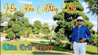 EM Nên Dừng Lại _ Khang Việt _Tiên Erik Cover .Người con gái chẳng cần kiêu xa ...