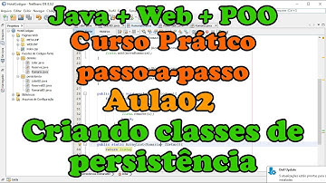 Java+Web+POO (Curso prático) - Aula 02: Criando classes de persistência