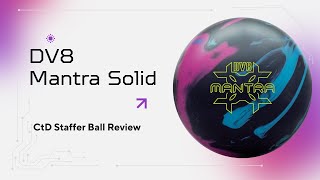 2 Different Styles | DV8 Mantra Solid Deep Dive Ball Staffer Review