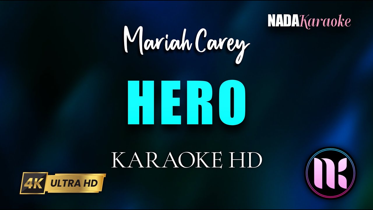 Hero Karaoke - Mariah Carey