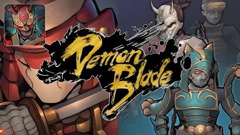 Demon Blade - Japan Action RPG - Gameplay Trailer (Android)