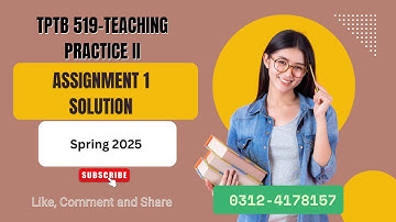 TPTB 519 assignment 1 solution spring 2025  | tptb519 sample solution  |Nadia Khan Online Academy