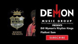Vignette de la vidéo "Bill Wyman's Rhythm Kings - Flatfoot Sam"
