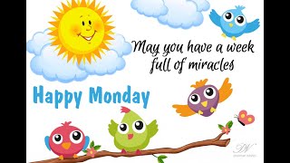 Monday Good Morning Video - Happy Monday Greetings - Happy Monday Wishes