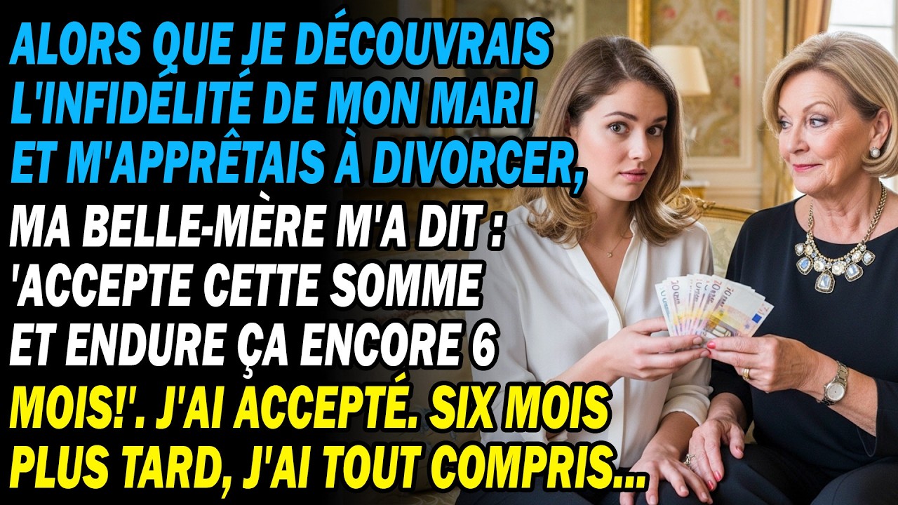 Trompée, Je Voulais Divorcer. Ma Belle-mère M'a Payée Pour Tenir 6 Mois. 6 Mois Après, J'ai Compris.