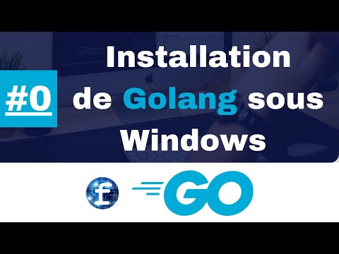 #0 - Installation du compilateur GoLang sous Windows