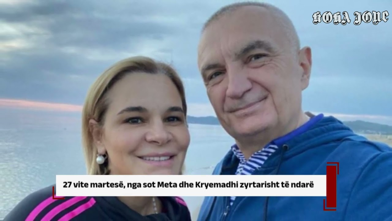 27 vite martesë, nga sot Meta dhe Kryemadhi zyrtarisht të ndarë