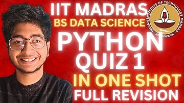 Quiz 1 Python Explained in ONE SHOT! Week 1 - 4 Full Revision! IIT Madras BS Data Science Exam