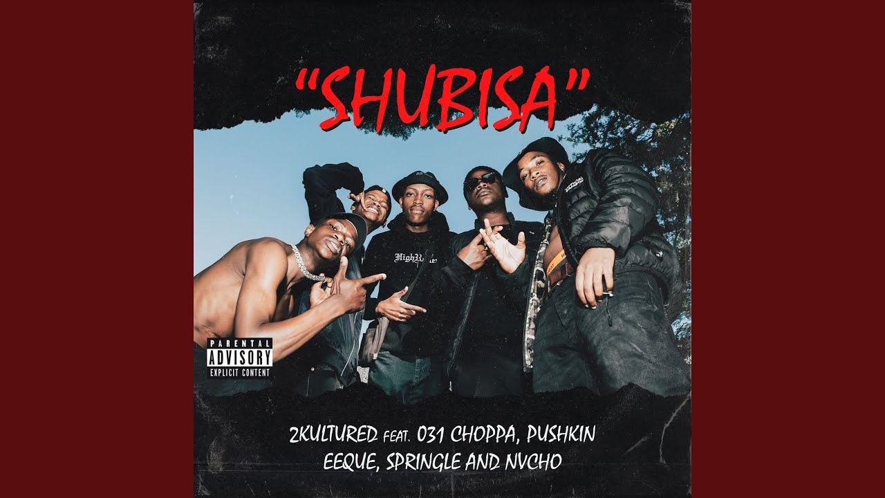 Shubisa (feat. 031 Choppa, EeQue, Pushkin, Springle & Nvcho) - YouTube ...