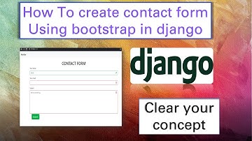 Create Contact Form in Django for any website || Contact Form with bootstrap in django