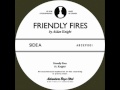 Aidan Knight - Friendly Fires