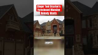 Singer Toni Braxtons Foreclosed Mansion That Can’t Sell For any Price! #shorts