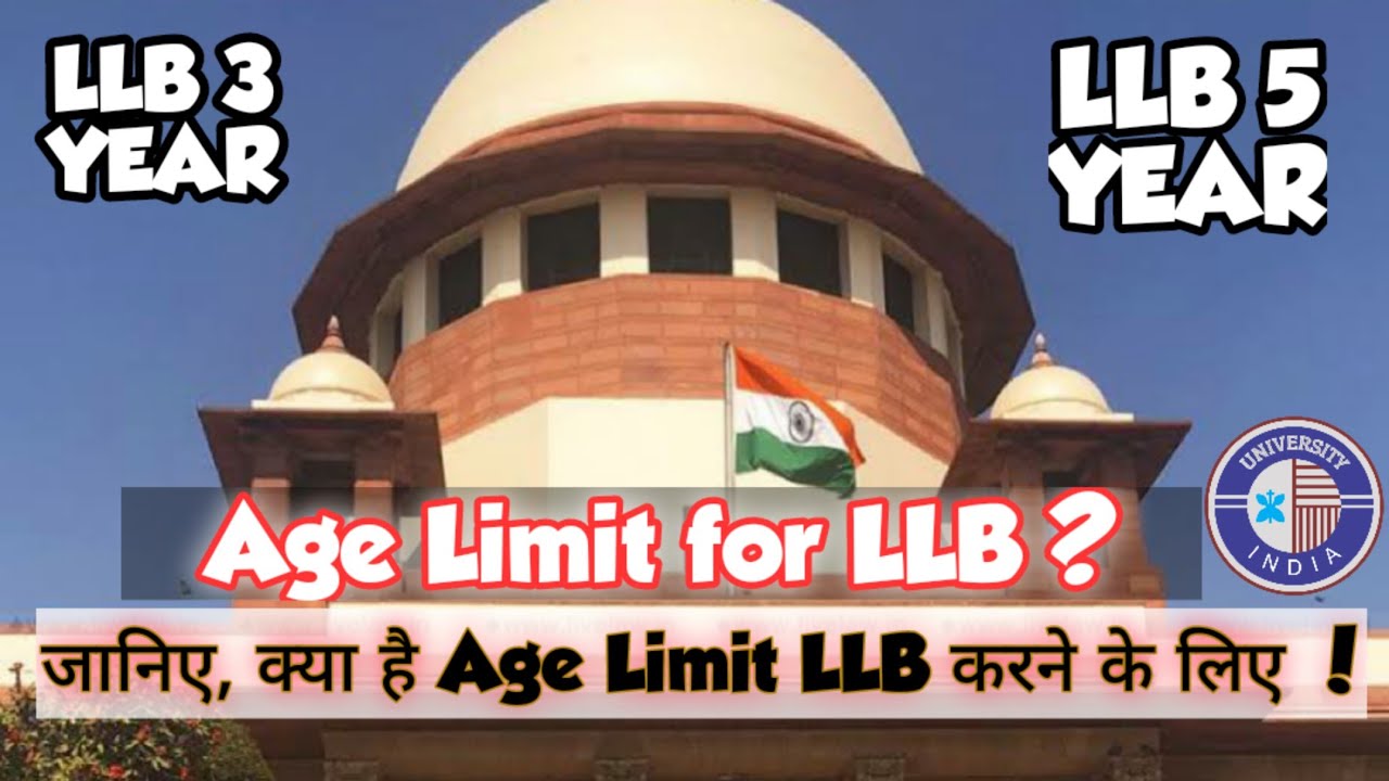 AGE LIMIT FOR LLB ADMISSION WHAT IS AGE LIMIT FOR LLB ADMISSION age-limit-for-llb-admission-what-is-age-limit-for-llb-admission