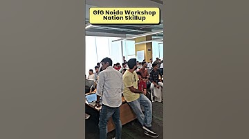 GfG Noida Workshop Nation Skillup #Shorts #NationSkillUp #ViralVideo #GfG