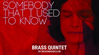 🎺 Somebody That I Used To Know - Brass Quintet Sheet Music