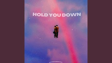 Hold You Down