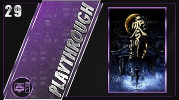 Fatal Frame IV: Mask Of The Lunar Eclipse | Blind/Full Playthrough | Part 29/29