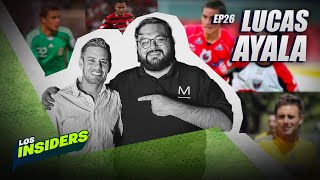 ¡Los SACRIFICIOS para llegar a PRIMERA DIVISIÓN! | Con Lucas Ayala | Los Insiders | EP. 26