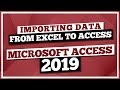 Microsoft Access Tutorial 2019: Importing Data from Excel to MS Access 2019