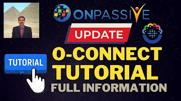 #ONPASSIVE |O-CONNECT TUTORIALS IN ONPASSIVE ECOSYSTEM |FULL INFO FOR FOUNDERS |LATEST UPDATE