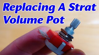 How To Fix A Stratocaster Volume Control With A Jim Dunlop Super Pot