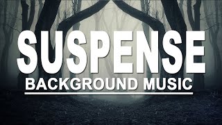 (No Copyright)Suspense Background Music - Dark/Tension/Investigation/Mystery/Mysterious Music