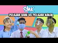 Pelajar Baik Vs Pelajar Nakal | SMK Musim 2 (Setiap Rabu, 9 malam)