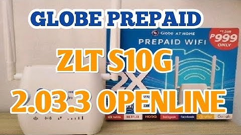 ZLT S10G 2.03.3 PAANO MA OPENLINE /PinoyTV