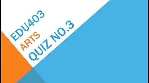 EDU403 Art, Crafts and Calligraphy Quiz No 3 Solution Part 2