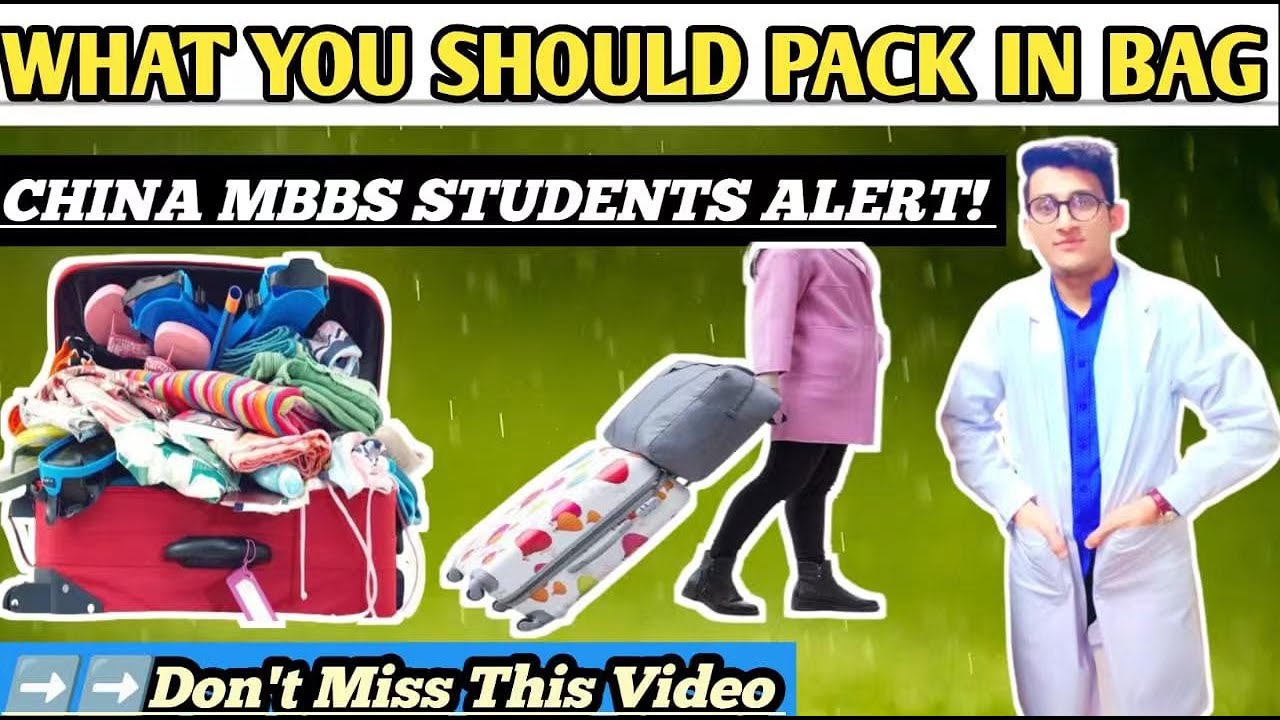 How to pack your bag for china Bag packing for China MBBS MBBS