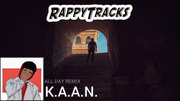 Thumbnail of Kanye West - All Day (K.A.A.N. Remix)