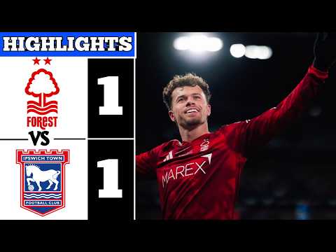 Ipswich Town vs Nottingham Forest 1-1 LIVE | Highlights & Nottingham Forest Goal | Premier League  