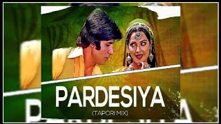 PARDESIYA ll (TAPORI MIX) ll DJ GAURAV GRS