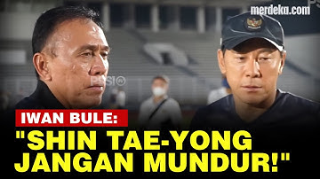 Iwan Bule: Biar Saya Selesai di PSSI, Shin Tae yong Tetap Melatih Timnas