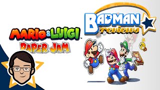 Mario & Luigi: Paper Jam Review - Badman